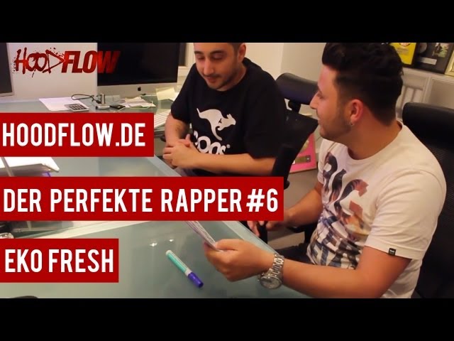 Der Perfekte Rapper #6 - Eko Fresh (HOODFLOW.TV)