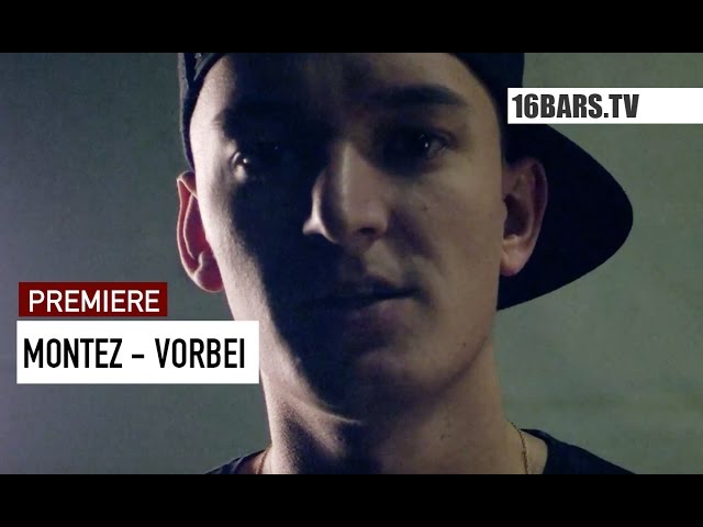 Montez - Vorbei (Premiere)