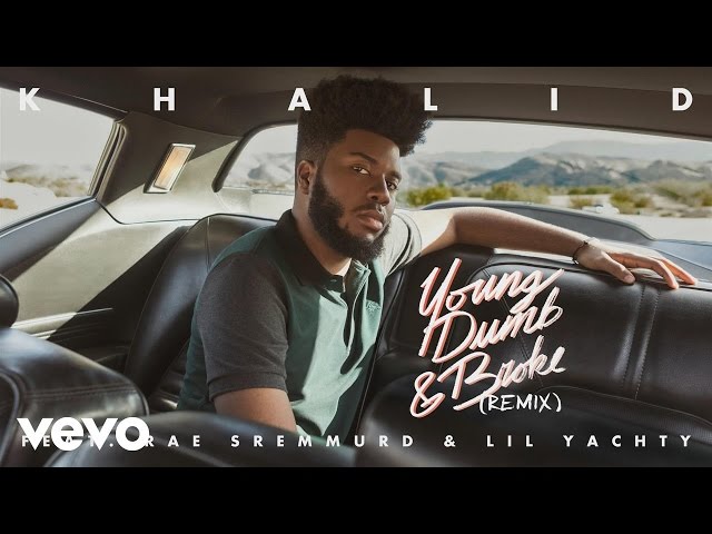 Khalid - Young Dumb & Broke (Remix) feat. Rae Sremmurd & Lil Yachty (Audio)