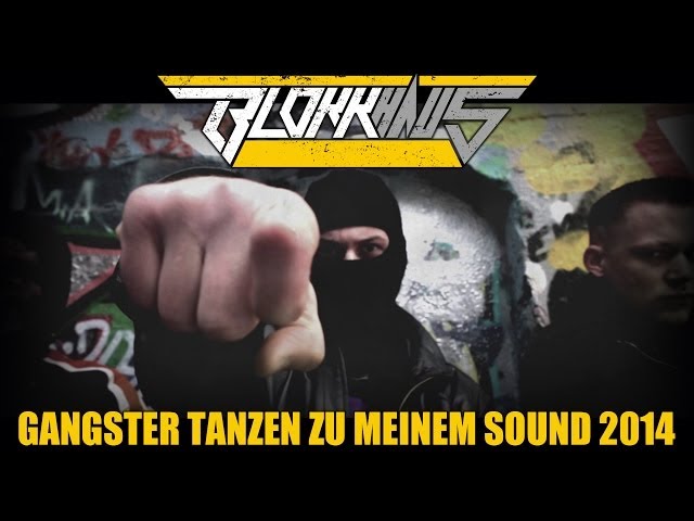 Blokkmonsta - Gangster tanzen zu meinem Sound