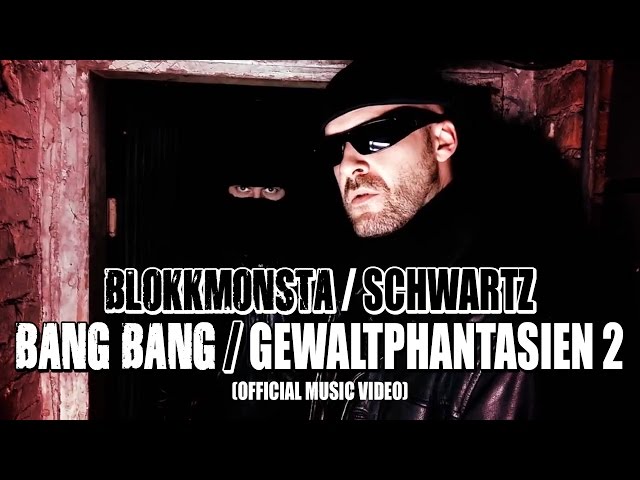 Blokkmonsta, Schwartz - Bang Bang / Gewaltphantasien 2