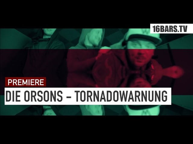 Die Orsons - Tornadowarnung (16BARS.TV PREMIERE)