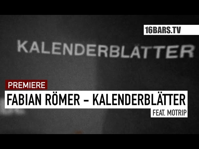 Fabian Römer - Kalenderblätter (16BARS.TV PREMIERE)
