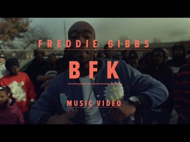 Freddie Gibbs - BFK