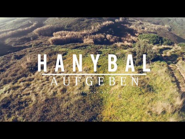 Hanybal - Aufgeben