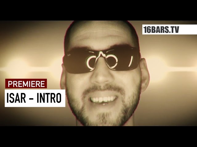 Isar - Intro (16BARS.TV PREMIERE)