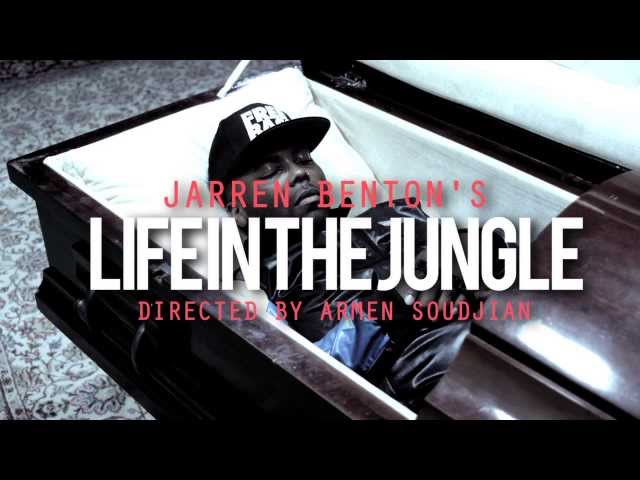 Jarren Benton - Life In The Jungle