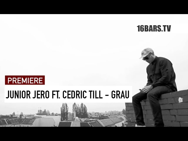 Junior Jero, Cedric Till - Grau (Premiere)