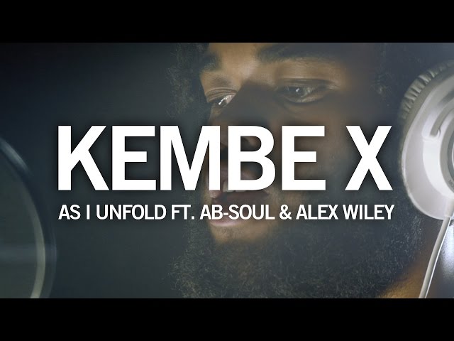 Kembe X, Ab-Soul - As I Unfold