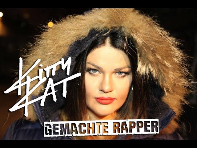 Kitty Kat - Gemachte Rapper