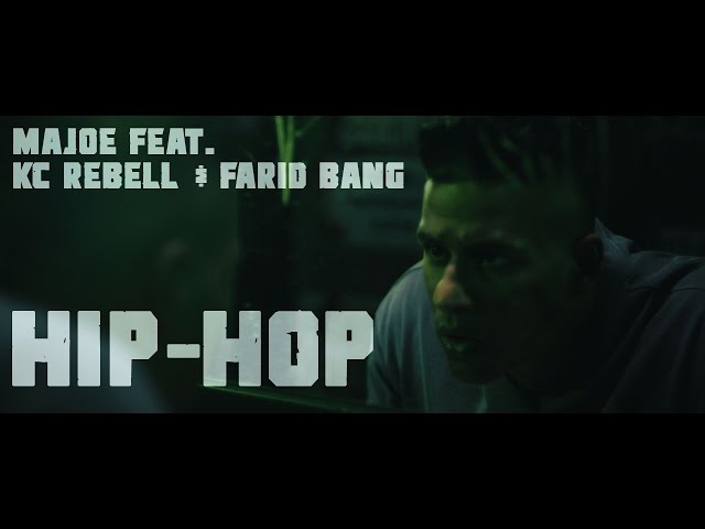 Majoe, KC Rebell, Farid Bang - Hip Hop