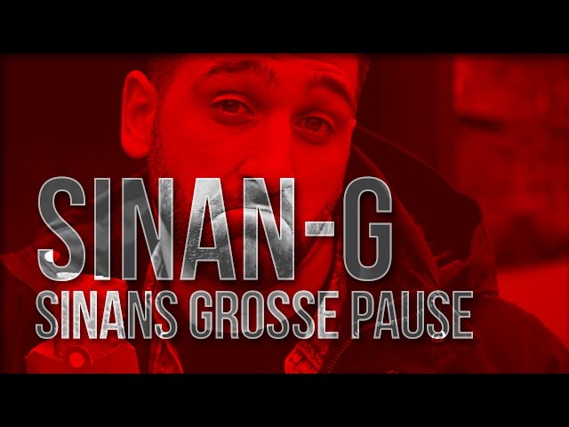 Sinan-G - Sinan´s große Pause