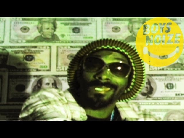 Snoop Dogg, Boys Noize - Got It