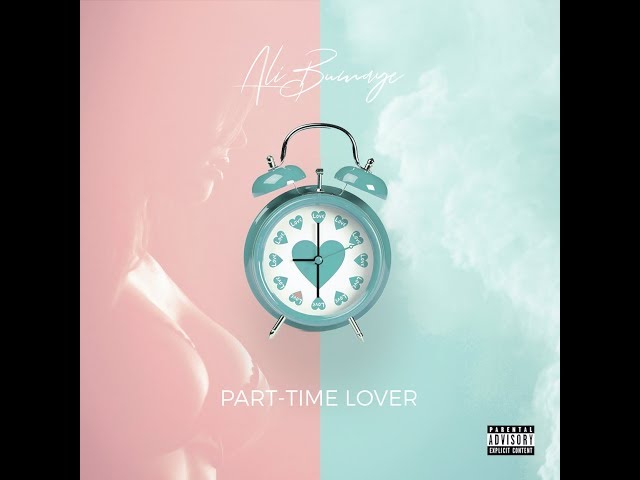 Ali Bumaye - Part-Time Lover