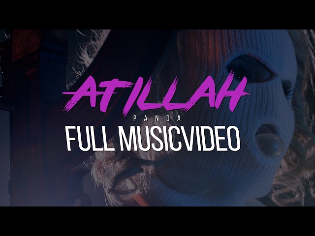 ATILLAH - PANDA (GAZOZ REMIX) FULL MUSICVIDEO
