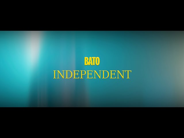 Bato - Independent