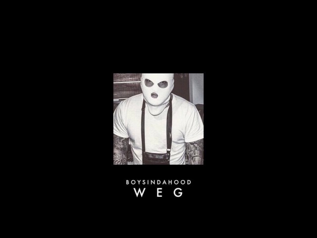 Boysindahood  - WEG  (Unreleased song 2015) OKLM RMX