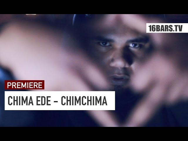 Chima Ede - ChimChima (PREMIERE)
