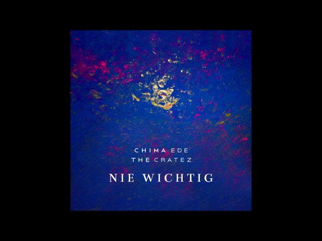 Chima Ede - Nie Wichtig //prod. by TheCratez [JUICE Exclusive]