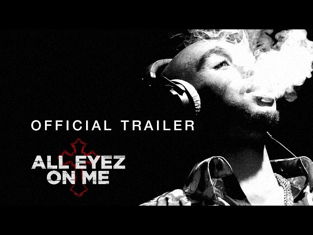 All Eyez On Me (2017 Movie) – Official Trailer - Based on Tupac Shakur