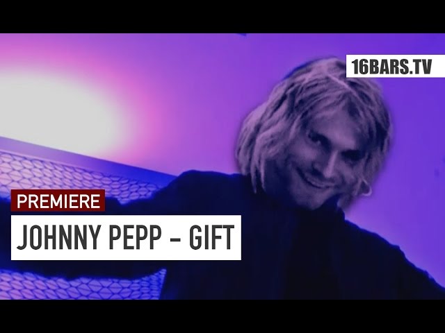 Johnny Pepp - Gift (Premiere)