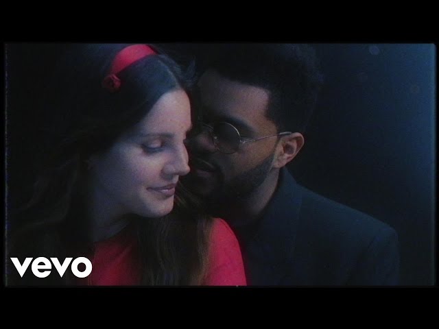 Lana Del Rey, The Weeknd - Lust For Life