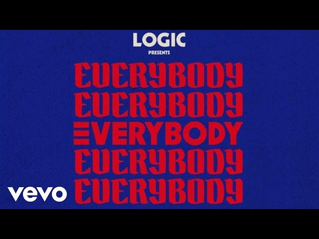 Logic - Everybody (Audio)