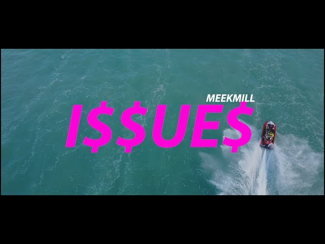 Meek Mill - Issues