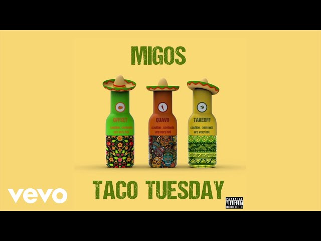 Migos - Taco Tuesday