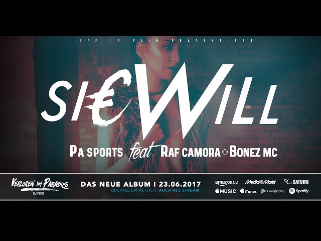PA Sports - Sie will ft. Raf Camora & Bonez MC (prod. by Aribeatz)