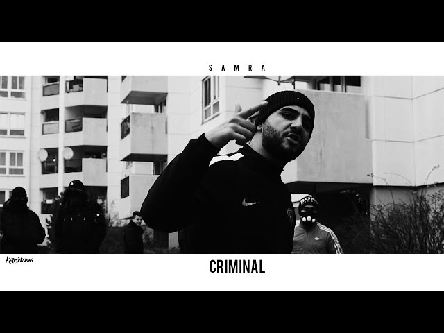 SAMRA ✖️ CRIMINAL ✖️ [ Official Video ]