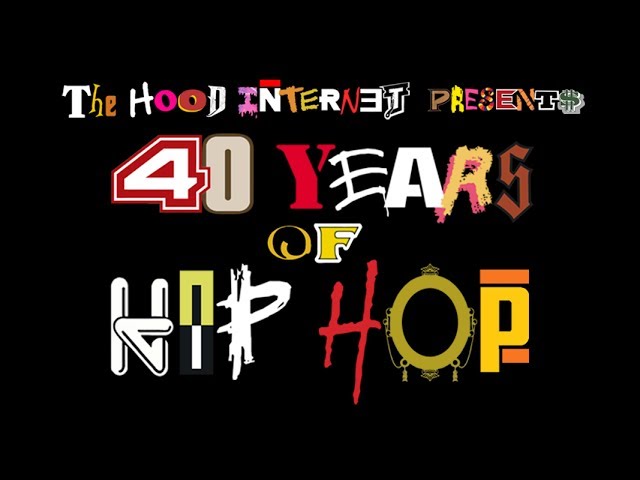 40 YEARS OF HIP HOP