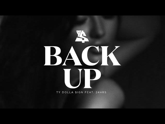 Ty Dolla $ign - Back Up ft. 24hrs [Audio]