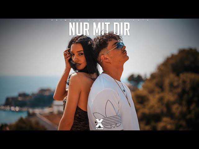 XHANI - Nur Mit Dir