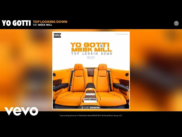 Yo Gotti - Top Looking Down (Audio) ft. Meek Mill